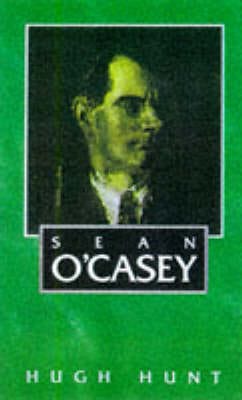 Hugh Hunt: Sean O Casey [1998] paperback on Sale