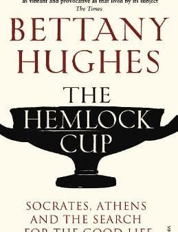 Bettany Hughes: The Hemlock Cup [2011] paperback Online